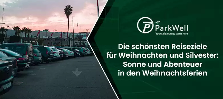 Die schönsten Reiseziele für Weihnachten und Silvester: Sonne und Abenteuer in den Weihnachtsferien