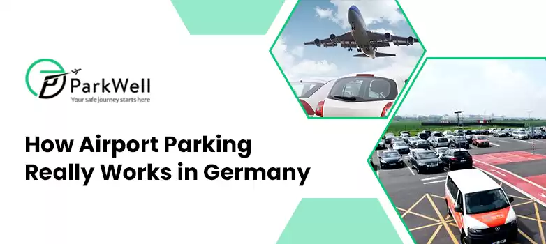 How Airport Parking Really Works in Germany