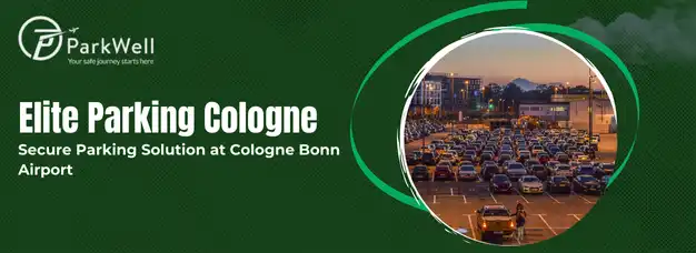 Elite Parking Cologne: Your Secure Parking Solution at Cologne Bonn Airport
